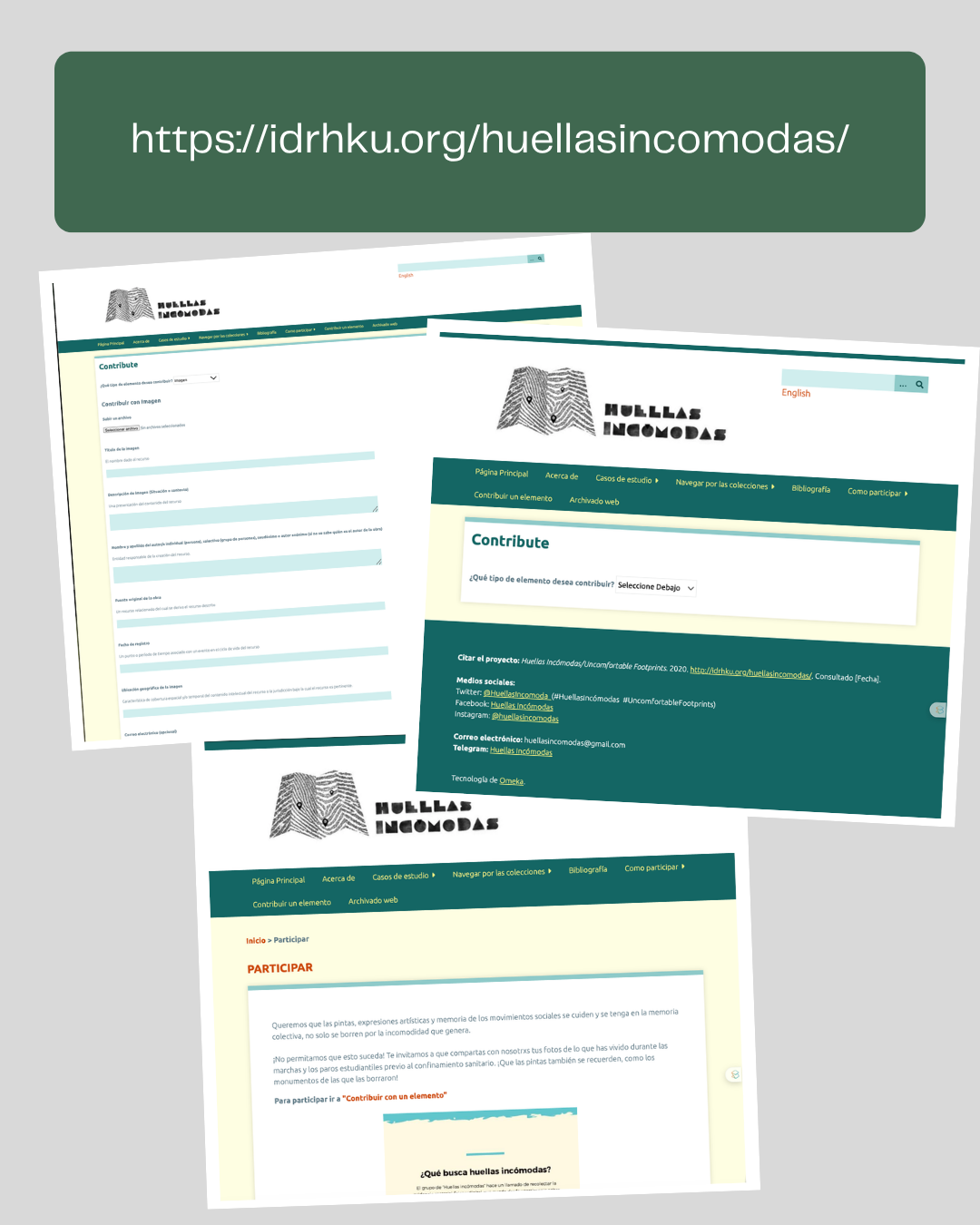 Collage of screenshots showing the Huellas Incómodas website, including the homepage, participation page, and contribution forms used by activists to upload materials and metadata.