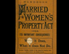 Picture of one of the books published in the wake of the Married Women's Property Act 1882 being implemented into law. 