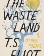 T.S. Eliot “The Waste Land”