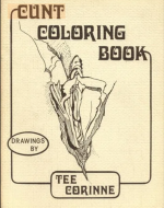 Corinne, Tee. Cunt Coloring Book Cover. 1975. 