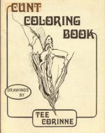 Corinne, Tee. Cunt Coloring Book Cover. 1975. 