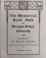 bookplate on inside front cover, "The Memorial Book Fund of Oregon state University / in memory of Dr. Sigurd H. Peterson from a gift to Oregon State University by Kenneth Teter"