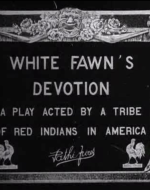 title card for the film White Fawn's Devotion
