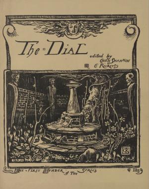 The front cover includes the publishing information for The Dial vol 1, 1889, and a wood engraving depicting an enclosed garden wtith a central sundial.