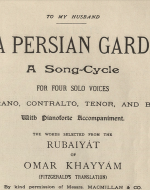 Copyright page for In a Persian Garden Song Cycle, dedicated 'to my husbad' 