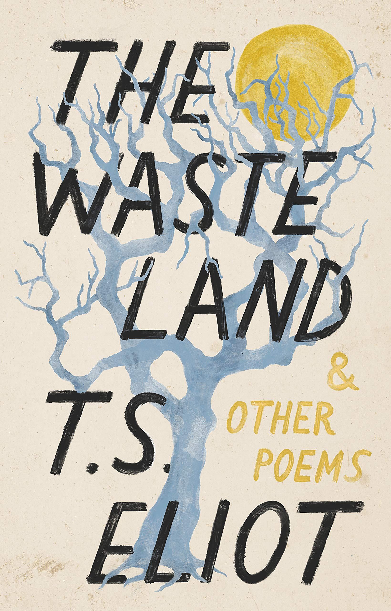 T.S. Eliot “The Waste Land”