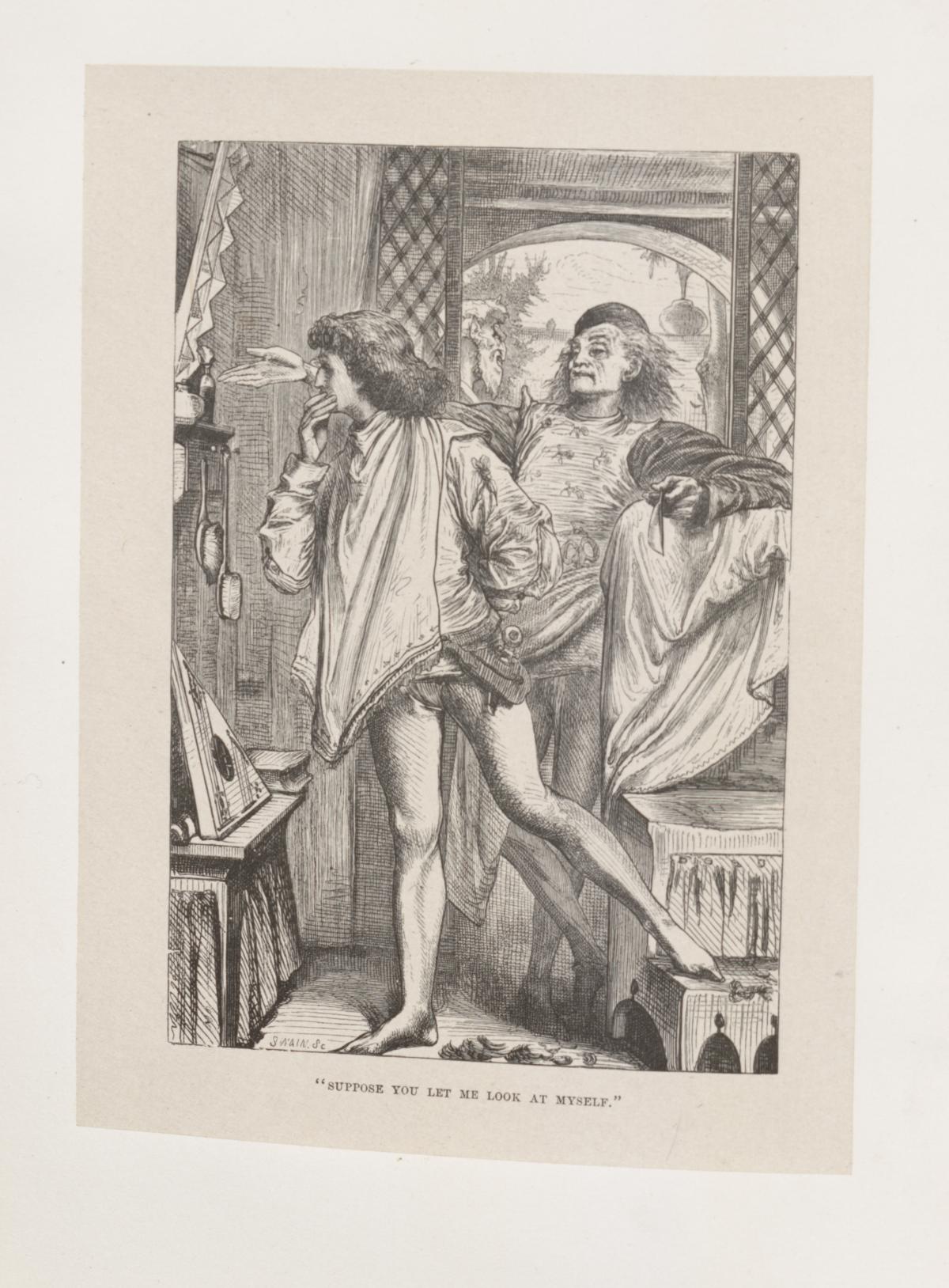 "Suppose you let me look at myself."