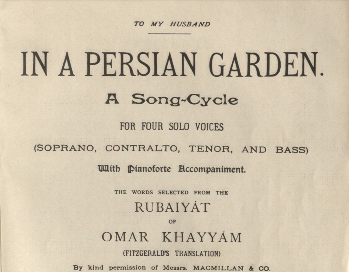 Copyright page for In a Persian Garden Song Cycle, dedicated 'to my husbad' 